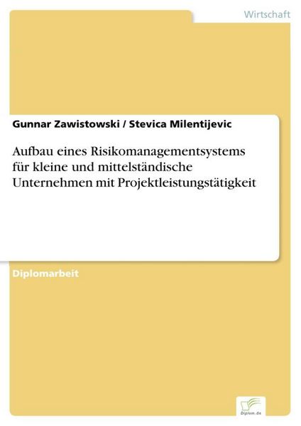 Produktbild: Aufbau eines Risikomanagementsystems f&uuml;r kleine und mittelst&auml;ndische Unternehmen mit Projektleistungst&auml;tigkeit