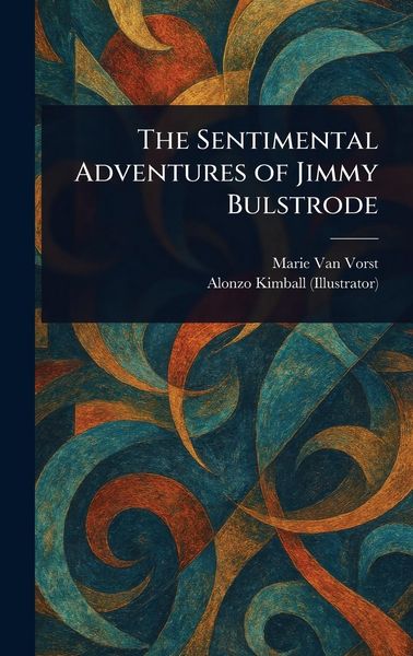 Produktbild: The Sentimental Adventures of Jimmy Bulstrode