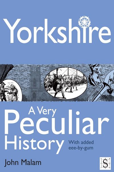 Produktbild: Yorkshire, A Very Peculiar History