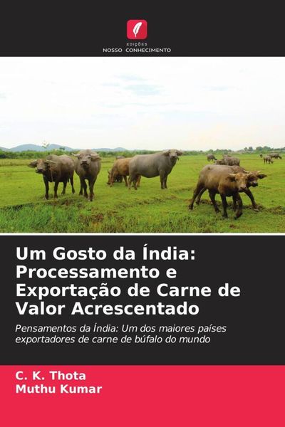 Produktbild: Um Gosto da &Iacute;ndia: Processamento e Exporta&ccedil;&atilde;o de Carne de Valor Acrescentado