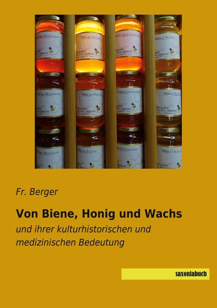 Produktbild: Von Biene, Honig und Wachs