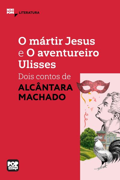 Produktbild: O m&aacute;rtir Jesus e O aventureiro Ulisses: Dois contos de Alc&acirc;ntara Machado
