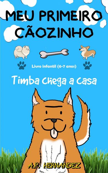 Produktbild: Meu primeiro caozinho: Livro infantil (6-7 anos). Timba chega a casa.