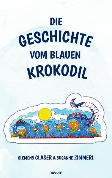 Produktbild: Die Geschichte vom blauen Krokodil
