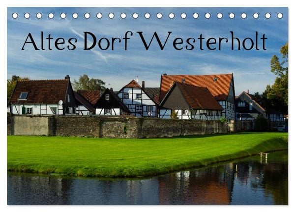 Produktbild: Altes Dorf Westerholt (Tischkalender 2026 DIN A5 quer), CALVENDO Monatskalender