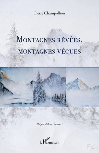 Produktbild: Montagnes r&ecirc;v&eacute;es, montagnes v&eacute;cues