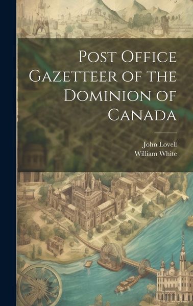 Produktbild: Post Office Gazetteer of the Dominion of Canada