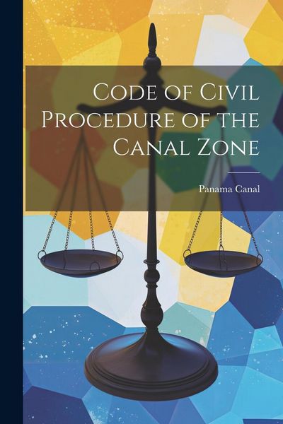 Produktbild: Code of Civil Procedure of the Canal Zone