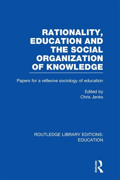 Produktbild: Rationality, Education and the Social Organization of Knowledege (RLE Edu L)