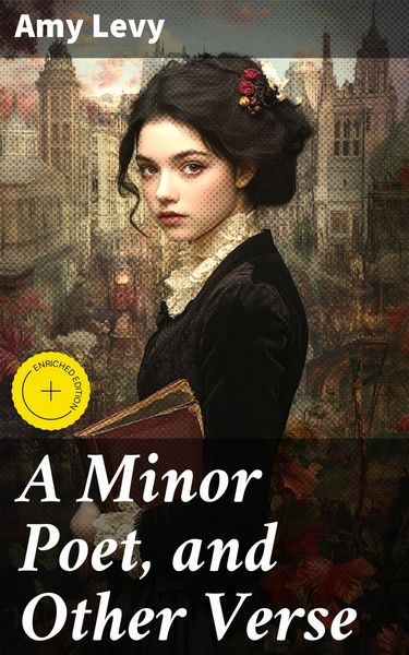 Produktbild: A Minor Poet, and Other Verse