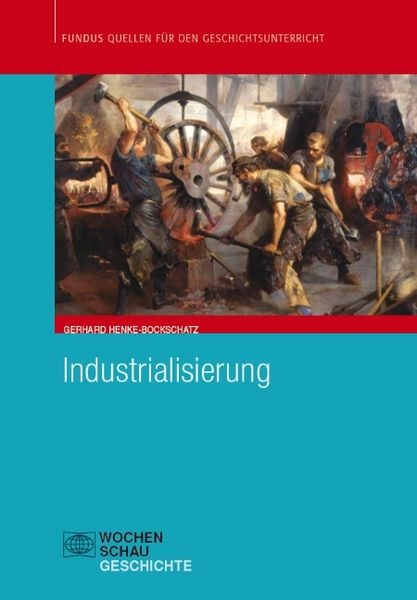 'Industrialisierung' - 'Neuzeit' Schulbuch - '978-3-87920-745-9'