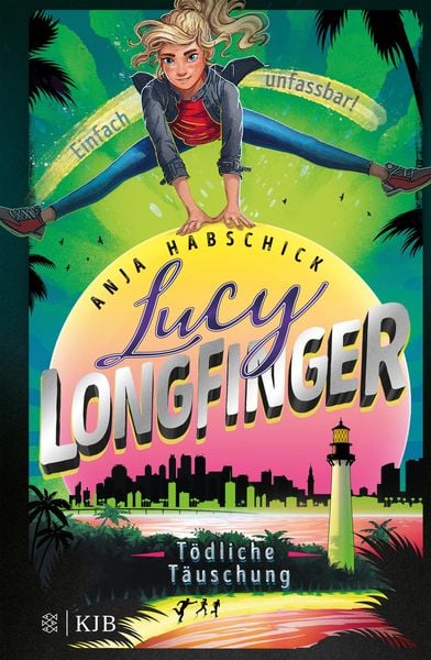 Lucy Longfinger - einfach unfassbar!:Tödliche Täuschung