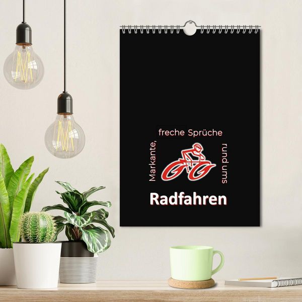 Produktbild: Markante, freche Spr&uuml;che rund ums Radfahren (Wandkalender 2026 DIN A4 hoch), CALVENDO Monatskalender