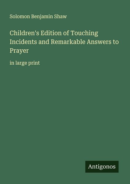Produktbild: Children's Edition of Touching Incidents and Remarkable Answers to Prayer