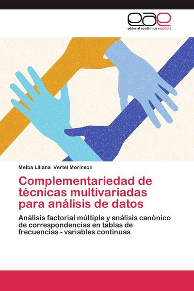 Produktbild: Complementariedad de t&eacute;cnicas multivariadas para an&aacute;lisis de datos
