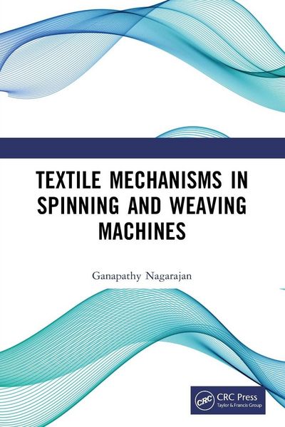 Produktbild: Textile Mechanisms in Spinning and Weaving Machines
