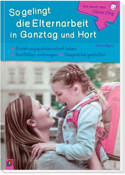 Produktbild: So gelingt die Elternarbeit in Ganztag und Hort