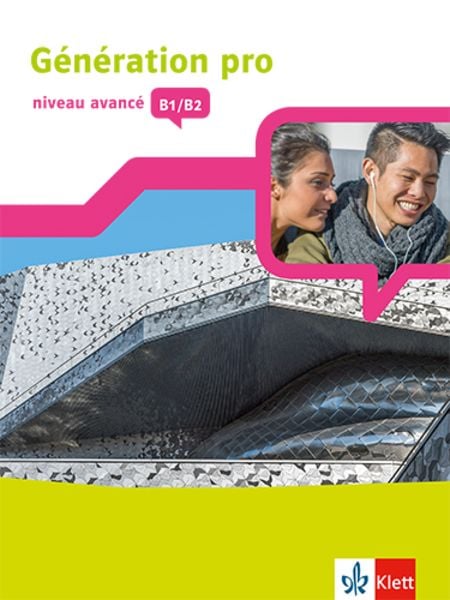 Génération pro - niveau avancé B1/B2, Set von , Klett Schulbuchverlag, 9783126246217
