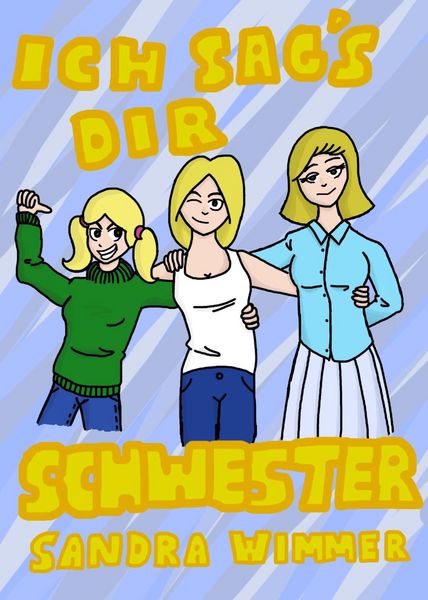 Produktbild: Ich sag's dir, Schwester