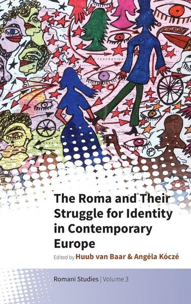 Produktbild: The Roma and Their Struggle for Identity in Contemporary Europe