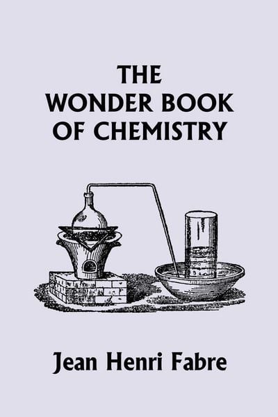 Produktbild: The Wonder Book of Chemistry (Yesterday's Classics)