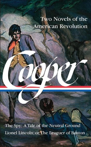 Produktbild: James Fenimore Cooper: Two Novels of the American Revolution (LOA #312)