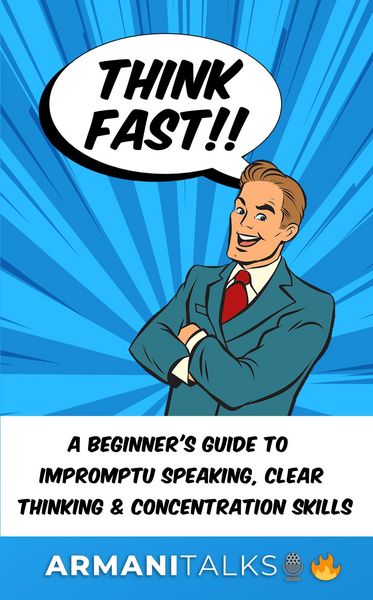Produktbild: Think Fast!! A Beginner's Guide to Impromptu Speaking, Clear Thinking, and Concentration Skills