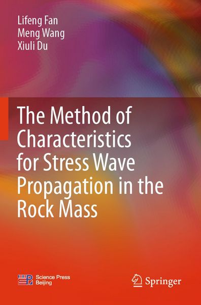 Produktbild: The Method of Characteristics for Stress Wave Propagation in the Rock Mass