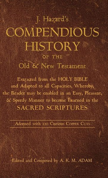 Produktbild: A Compendious History of the Old and New Testament