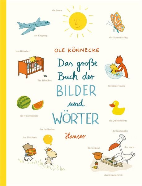 Das große Buch der Bilder und Wörter, Gebundene Ausgabe von Ole Könnecke, Carl Hanser