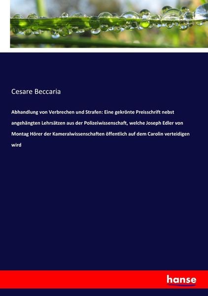 Produktbild: Abhandlung von Verbrechen und Strafen: Eine gekr&ouml;nte Preisschrift nebst angeh&auml;ng