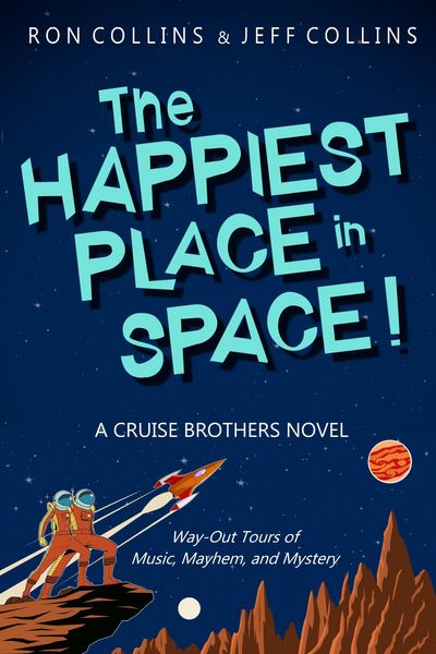 Produktbild: The Happiest Place in Space! (Cruise Brothers, #1)