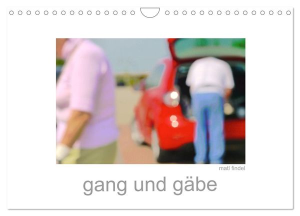 Gang und gäbe (Wandkalender 2024 DIN A4 quer), CALVENDO Monatskalender