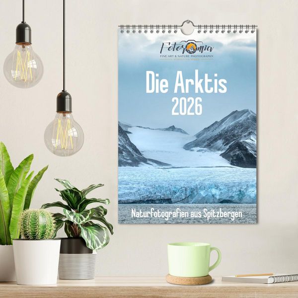 Produktbild: Die Arktis - Naturfotografien aus Spitzbergen (Wandkalender 2026 DIN A4 hoch), CALVENDO Monatskalender