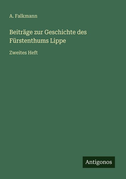Produktbild: Beitr&auml;ge zur Geschichte des F&uuml;rstenthums Lippe