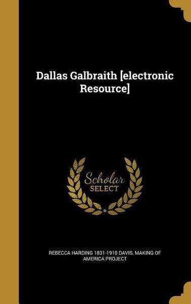 Produktbild: Dallas Galbraith [electronic Resource]