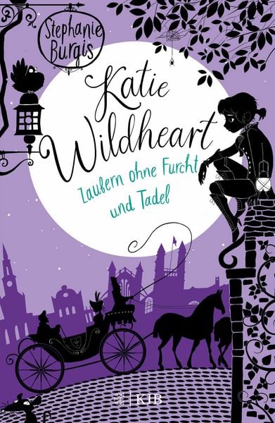 Produktbild: Katie Wildheart &ndash; Zaubern ohne Furcht und Tadel