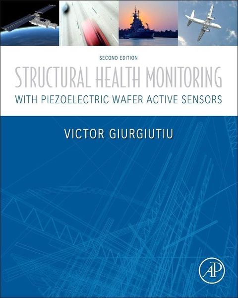 Produktbild: Giurgiutiu, V: Structural Health Monitoring with Piezoelectr
