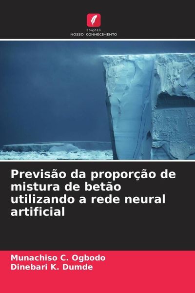 Produktbild: Previs&atilde;o da propor&ccedil;&atilde;o de mistura de bet&atilde;o utilizando a rede neural artificial
