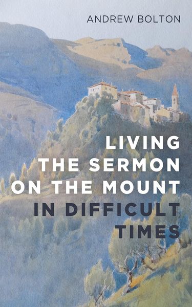 Produktbild: Living the Sermon on the Mount in Difficult Times