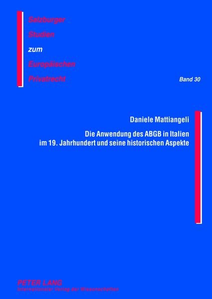 Produktbild: Die Anwendung des ABGB in Italien im 19. Jahrhundert und seine historischen Aspekte