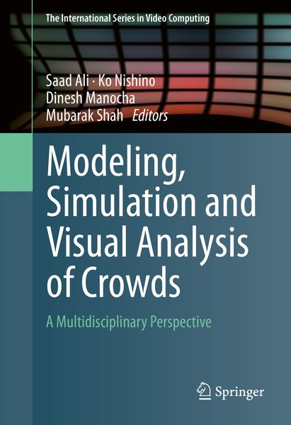 Produktbild: Modeling, Simulation and Visual Analysis of Crowds