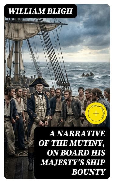 Produktbild: A Narrative Of The Mutiny, On Board His Majesty's Ship Bounty