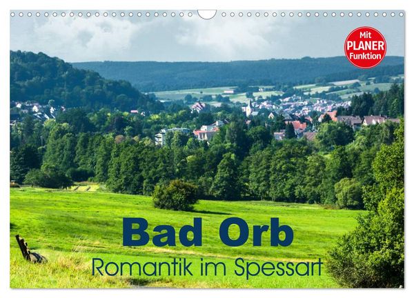 Produktbild: Bad Orb - Romantik im Spessart (Wandkalender 2026 DIN A3 quer), CALVENDO Monatskalender