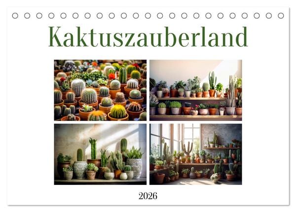 Kaktuszauberland (Tischkalender 2026 DIN A5 quer), CALVENDO Monatskalender