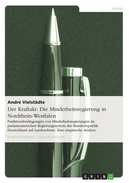 Produktbild: Der Kraftakt: Die Minderheitsregierung in Nordrhein-Westfalen