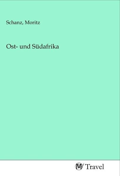 Ost- und Südafrika, Taschenbuch von , MV-Travel, 9783968843070