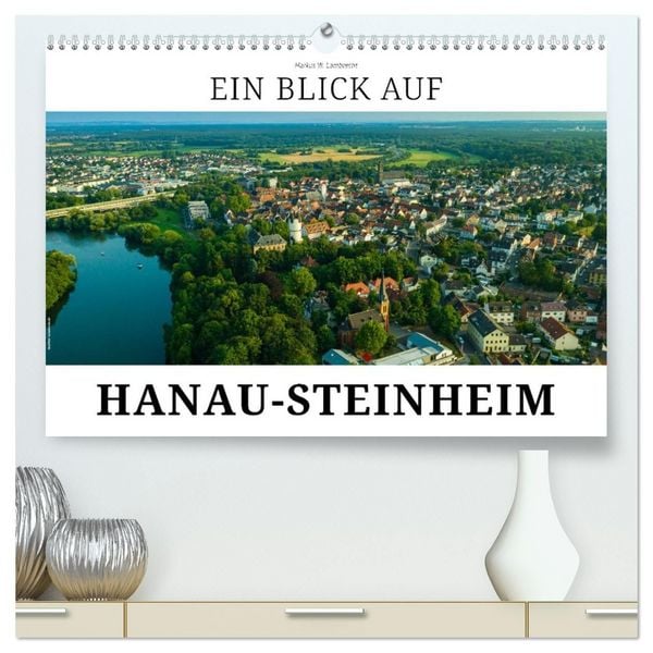 Produktbild: Ein Blick auf Hanau-Steinheim (hochwertiger Premium Wandkalender 2027 DIN A2 quer), Kunstdruck in Hochglanz