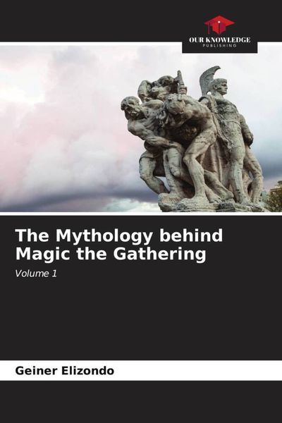 Produktbild: The Mythology behind Magic the Gathering