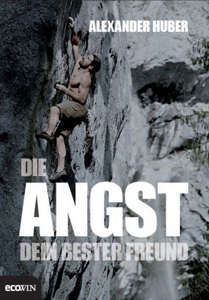 Produktbild: Die Angst, dein bester Freund